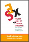 The Sex Lives of College Students: Two Decades of Attitudes and Behaviors - Sandra L Caron, Val Ireland, Clive M. Davis