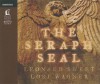 The Seraph Seal - Leonard Sweet, Lori Wagner