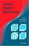 Advanced Magnetic Nanostructures - D.J. Sellmyer, Ralph Skomski