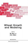 Wheat Growth and Modelling: Proceedings of a NATO Advanced Research Workshop Held in Bristol, UK, April 9-12, 1984 - Kluwer Academic Publishers