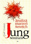 Analiza marzeń sennych. Według notatek z seminariów 1928-1930 - Carl Gustav Jung