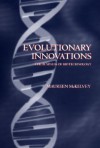 Evolutionary Innovations ' the Business of Biotechnoloy ' - Maureen McKelvey