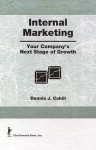 Internal Marketing - Dennis J. Cahill, William Winston