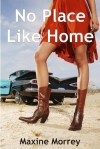 No Place Like Home - Maxine Morrey