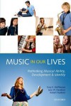 Music in Our Lives: Rethinking Musical Ability, Development and Identity - Gary E. McPherson, Jane W. Davidson, Robert Faulkner