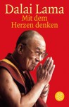 Mit Dem Herzen Denken - Dalai Lama XIV, Sabine von Minden