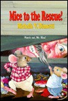 Mice to the Rescue! - Michelle V. Dionetti, Carol Newsom