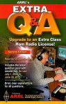 ARRL's Extra Q & A: Upgrade to an Extra Class Ham Radio License! - Ward Silver, H. Ward Silver