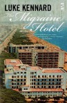 The Migraine Hotel - Luke Kennard