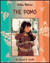 The Pomo (Indian Nations) - Edward D. Castillo, Herman J. Viola, David Jeffery