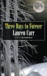 Three Days to Forever (A Mac Faraday Mystery) (Volume 9) - Lauren Carr