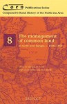 Management Of Common Land In North West Europe 1500 1850 (Corn 8) (Comparative Rural History Of The North Sea Area) - Martina De Moor, Paul Warde, L. Shaw-Taylor