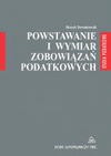 Powstawanie i wymiar zobowiązań podatkowych - Henryk. Dzwonkowski