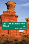 Texas Off the Beaten Path®, 9th: A Guide to Unique Places - June Naylor