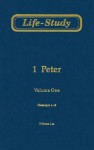 Life-Study of 1 Peter: Messages 1-18 - Witness Lee