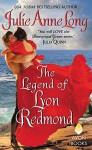 The Legend of Lyon Redmond: Pennyroyal Green Series - Julie Anne Long