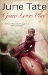 Games Lovers Play - June Tate