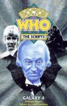 Doctor Who Galaxy Four (Doctor Who: The Scripts) - William Emms