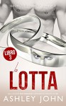 La Lotta (George e Harvey Vol. 3) (Italian Edition) - Ashley John, Alessandra Magagnato, Francesca Giraudo