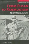 From Pusan to Panmunjom: Wartime Memoirs of the Republic of Korea's First Four-Star General - Paik Sun Yup, Matthew B. Ridgway, James A. Van Fleet