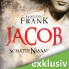 Jacob (Schattenwandler 1) - Jacquelyn Frank, Tanja Geke, Audible GmbH