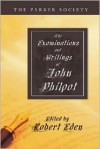 Examinations and Writings of John Philpot - John Philpot, Robert Eden