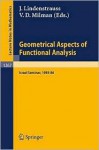 Geometrical Aspects Of Functional Analysis: Israel Seminar, 1985 86 - Joram Lindenstrauss