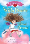 Little Wings #1: Willa Bean's Cloud Dreams - Cecilia Galante, Kristi Valiant