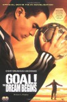 GOAL!: The Dream Begins - Robert Rigby