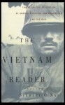 The Vietnam Reader: The Definitive Collection of Fiction and Nonfiction on the War - Stewart O'Nan