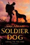 Soldier Dog - Sam Angus