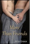 More Than Friends - Aria Grace