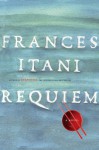 Requiem - Frances Itani