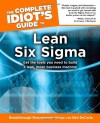 The Complete Idiot's Guide to Lean Six SIGMA - Breakthrough Management Group