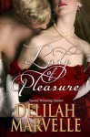 Lady of Pleasure (School of Gallantry #3) - Delilah Marvelle