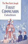 Saint Joseph First Communion Catechism (No. 0) - Bennet Kelley