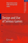 Design And Use Of Serious Games (Intelligent Systems, Control And Automation: Science And Engineering) - Marja Kankaanranta, Pekka Neittaanmäki