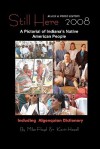 Still Here: A Pictorial Of Indiana's Native American People, Volume 1 Black And White Edition - Mike Floyd, Kevin Howell