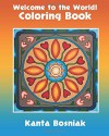 The Welcome to the World! Coloring Book - Kanta Bosniak, Kanta Bosniak