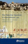 The Palestine Question in International Law - Victor Kattan