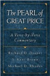 The Pearl of Great Price: A Verse-By-Verse Commentary - Richard D. Draper, Michael D. Rhodes