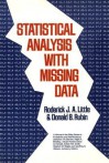 Statistical Analysis with Missing Data - Roderick J.A. Little, Donald B. Rubin