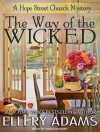 The Way of the Wicked - Ellery Adams, Cris Dukehart