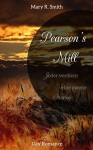 Pearson's Mill: Jeder verdient eine zweite Chance - Mary R. Smith