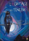 L'Héritage des ténèbres - Frédéric Czilinder