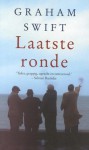 Laatste ronde - Graham Swift