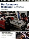 Performance Welding Handbook (Motorbooks Workshop) - Richard Finch