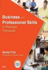 Business and Professional Skills for Massage Therapists - Sandy Fritz