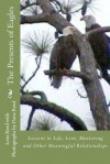 The Presents of Eagles: Lessons in Life, Love, Mentoring and Other Meaningful Relationships - Lora Reed, Dana Reed