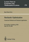 Stochastic Optimization: Numerical Methods And Technical Applications - Kurt Marti